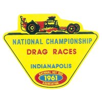 HOT ROD Sticker 1961 NHRA INDIANAPOLIS DRAG RACES Sticker