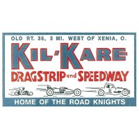 HOT ROD Sticker KIL-KARE DRAGSTRIP and SPEEDWAY