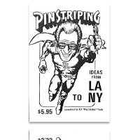 Ed "Big Daddy" Roth's Pinstriping Ideas from LA to NY*
