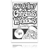 Ed "Big Daddy" Roth's How to Paint Christmas Windows*