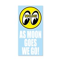 As MOON Goes We Go Sticker