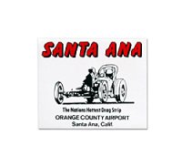 HOT ROD Sticker SANTA ANA DRAG STRIP Sticker
