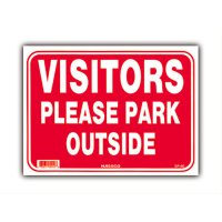 VISITORS PLEASE PARK OUTSIDE