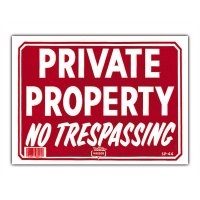 PRIVATE PROPERTY NO TRESPASSING