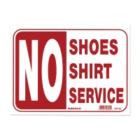 NO SHOES NO SHIRT NO SERVICE