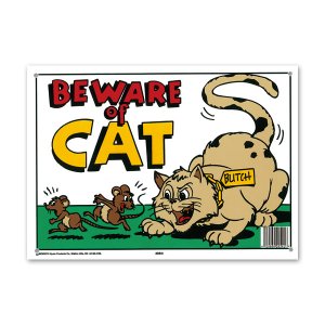 Photo: BEWARE of CAT